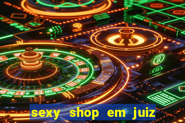 sexy shop em juiz de fora